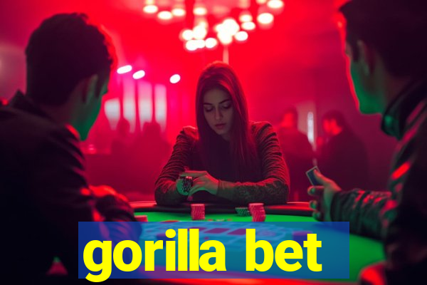 gorilla bet